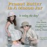 Peanut Butter In A Mason Jar