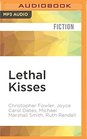 Lethal Kisses