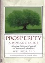 Prosperity A Woman's Guide  Achieving Spiritual Financial and Emotional Abundance