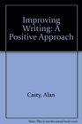 Improving Writing A Positive Approach