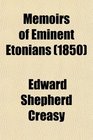 Memoirs of Eminent Etonians