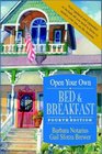 Open Your Own Bed  Breakfast 4th Edition