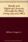 Randy and Nightcap's Journey through the Bible Using 123s and ABCs