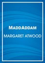 MaddAddam (MaddAddam, Bk 3) (Audio CD) (Unabridged)