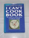 The I Can't Cook Book