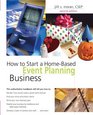How to Start a HomeBased Event Planning Business 2nd