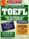 How to Prepare for the TOEFL Test of English as a Foreign Language