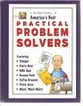 Americas Best Practical Problem Solvers
