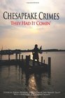 Chesapeake Crimes They Had It Comin'
