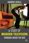 A Study of Modern Television Thinking Inside the Box