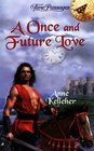A Once and Future Love (Time Passages Series , No 18)