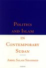 Politics  Islam in Contemporary Sudan