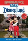 Birnbaum's 2015 Disneyland Resort The Official Guide