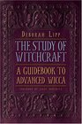 Study of Witchcraft A Guidebook to Advanced Wicca