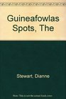 The Guineafowlas Spots