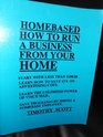 Homebased How to Run a Business from Your Home
