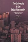 The University in the Urban Community Responsibilities for Public Health