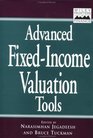 Advanced FixedIncome Valuation Tools