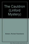 The Cauldron (Linford Mystery)