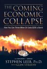 The Coming Economic Collapse How You Can Thrive When Oil Costs 200 a Barrel