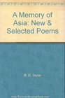 A Memory of Asia New  Selected Poems