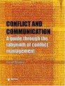 Conflict and Communication A Guide Through the Labyrinth of Conflict Management