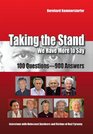 Taking the Stand We Have More to Say 100 Questions900 Answers Interviews with Holocaust Survivors and Victims of Nazi Tyranny