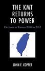 The KMT Returns to Power Elections in Taiwan 20082012