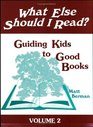 What Else Should I Read Guiding Kids to Good Books