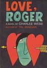 Love Roger