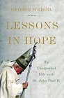 Lessons in Hope My Unexpected Life with St John Paul II