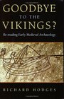 Goodbye to the Vikings  Rereading Early Medieval Archaeology