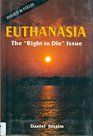 Euthanasia The Right to Die Issue