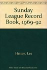 Sunday League Record Book 196992