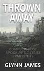 Thrown Away The Complete Post Apocalyptic Series