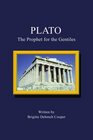 Plato The Prophet for the Gentiles