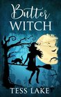 Butter Witch (Torrent Witches Cozy Mysteries #1) (Volume 1)