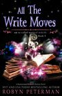 All The Write Moves A Paranormal Women's Fiction Novel My SoCalled Mystical Midlife Book Three