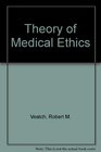 Theory of Medical Ethics