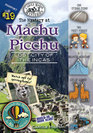 The Mystery at Machu Picchu Lost City of the Incas Peru