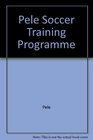 Pele Soccer Training Programme