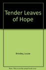 Tender Leaves of Hope