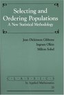 Selecting and Ordering Populations A New Statistical Methodology