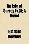 An Isle of Surrey  A Novel