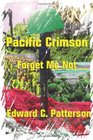 Pacific Crimson  Forget Me Not