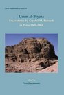 Umm alBiyara Excavations by CrystalM Bennett in Petra 19601965