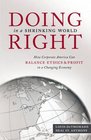 Doing Right in a Shrinking World How Corporate America Can Balance Ethics and Profit in a Changing Economy