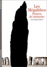 Les Mgalithes  Pierres de mmoire