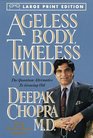 Ageless Body Timeless Mind  The Quantum Alternative to Growing Old