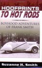 Hoofprints to Hot Rods Boyhood Adventures of Frank Smith